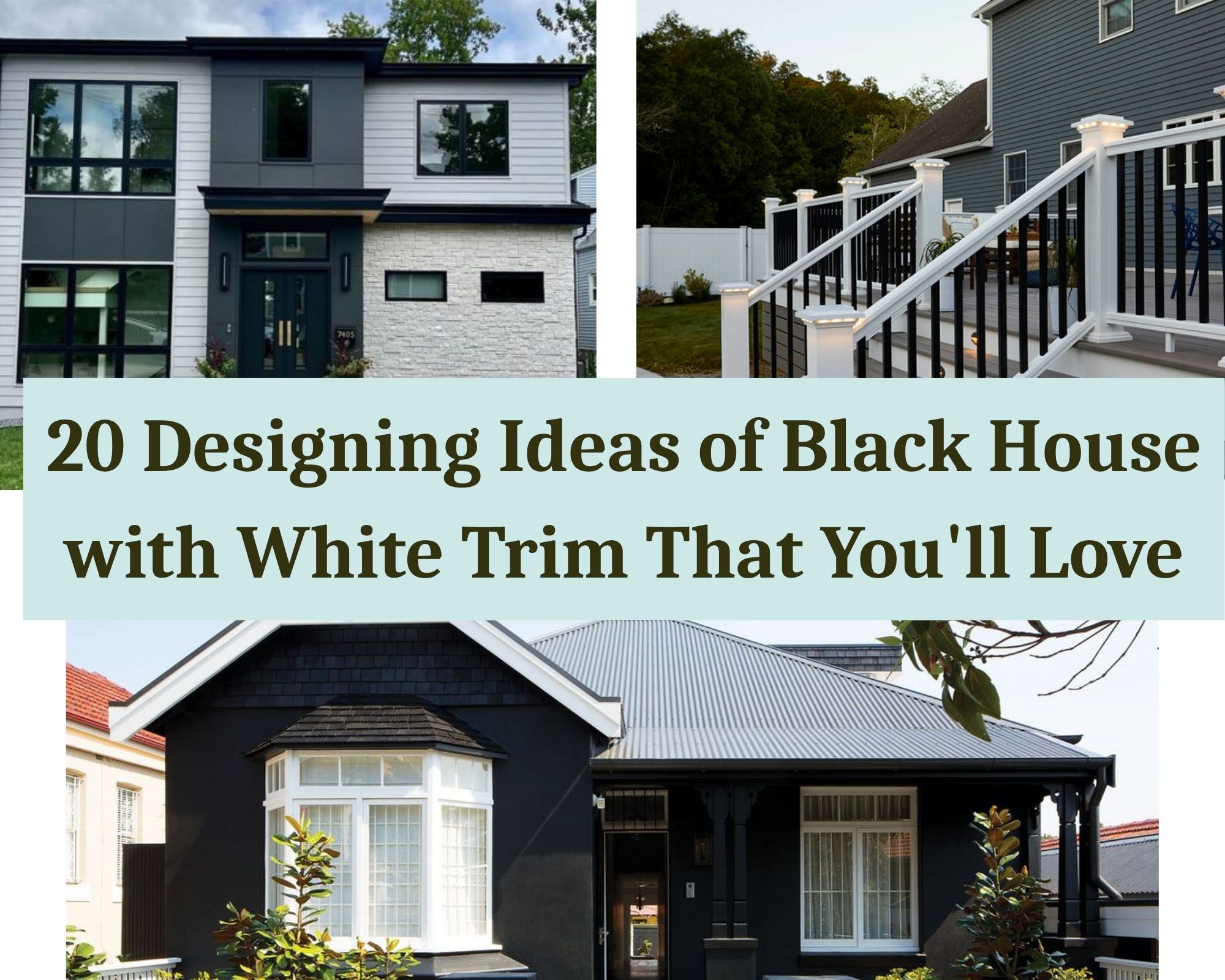 20 Designing Ideas of Black House with White Trim That You'll Love ...