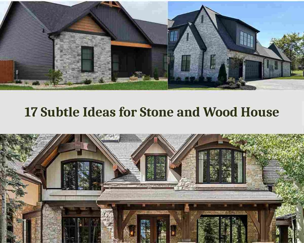 17 Subtle Ideas for Stone and Wood House