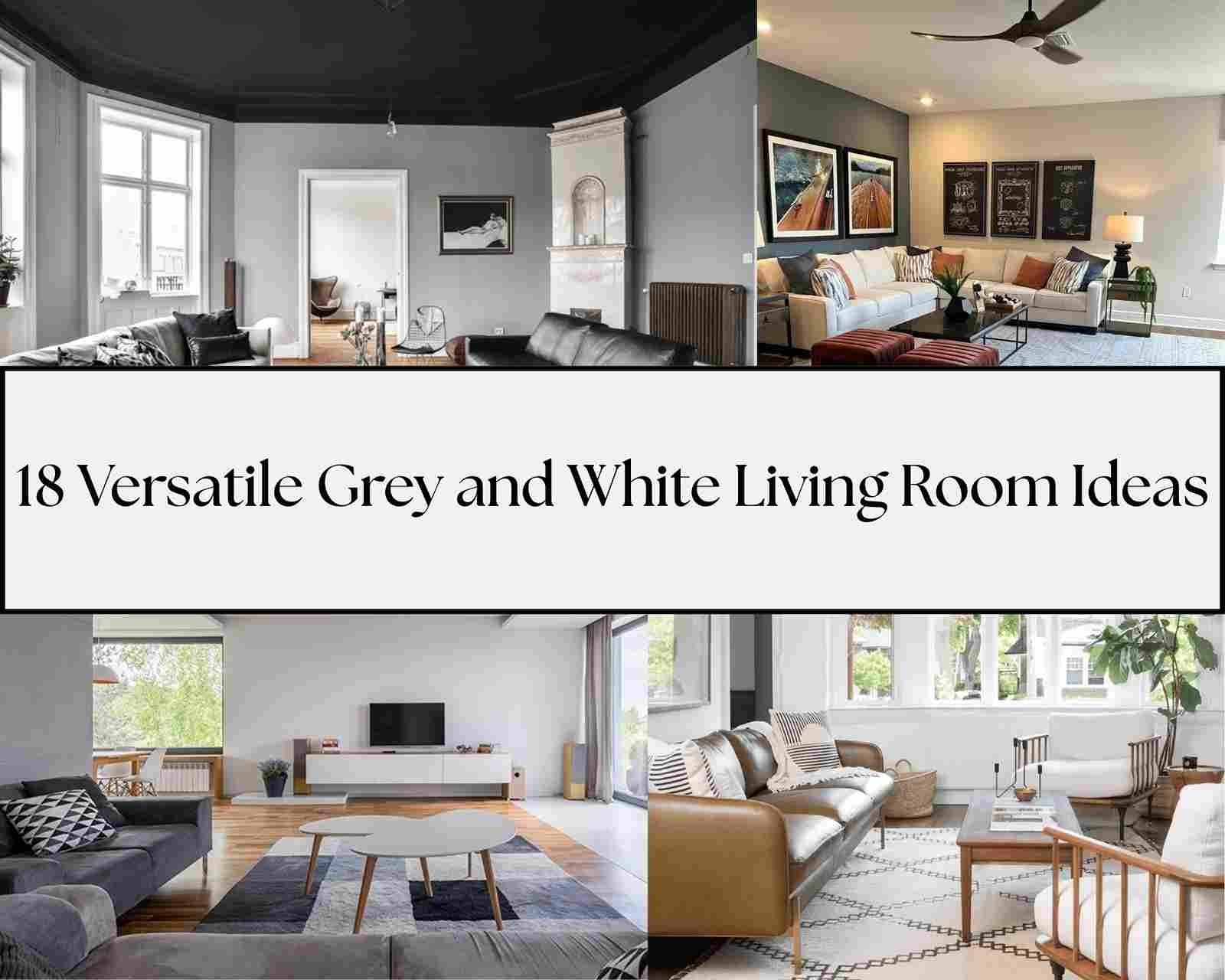18 Versatile Grey and White Living Room Ideas - Tangy House