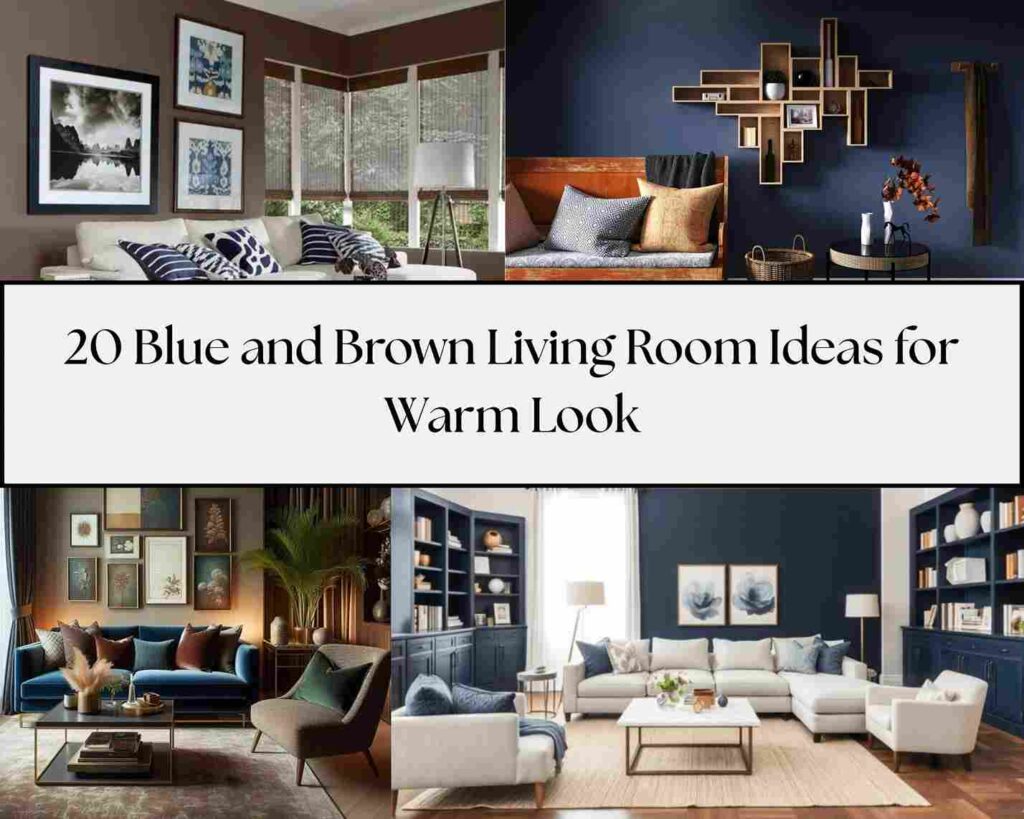 20 Blue and Brown Living Room Ideas for Warm Look