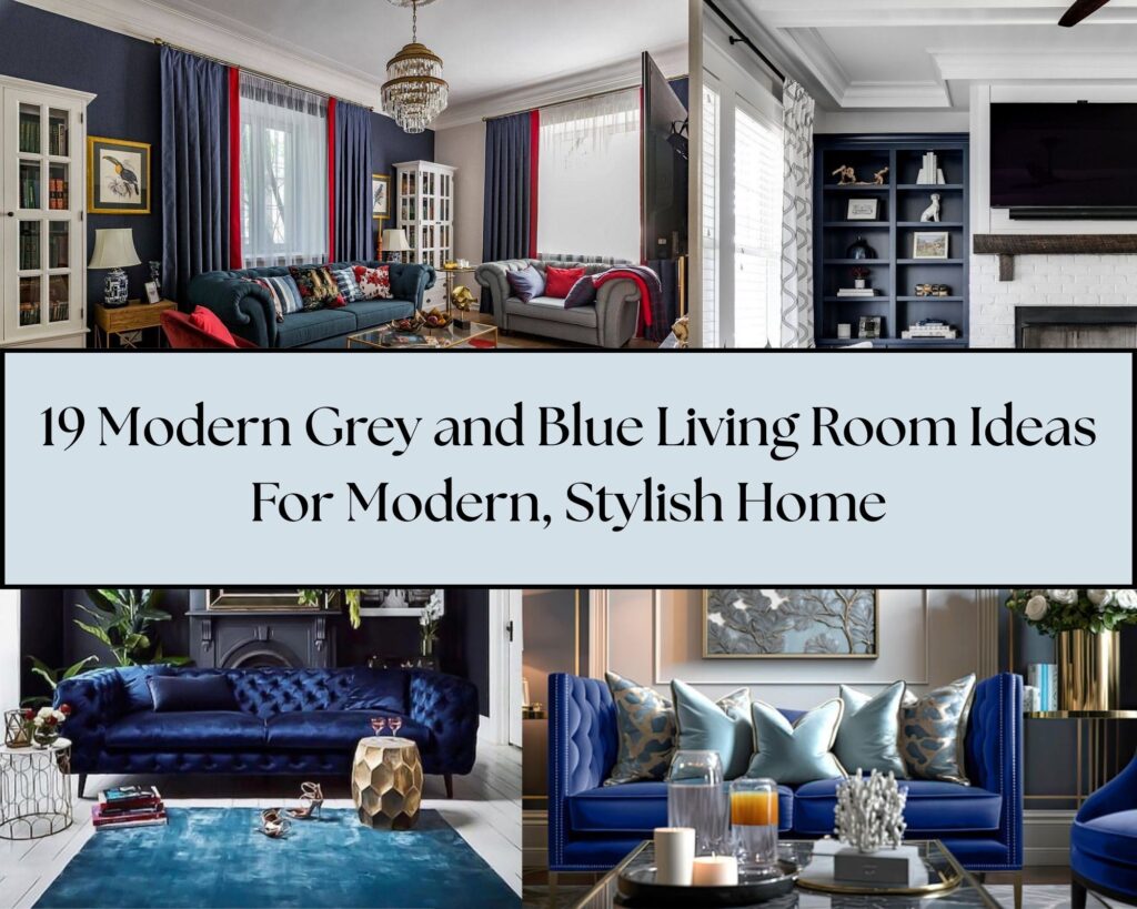 19 Modern Grey and Blue Living Room Ideas For Modern, Stylish Home